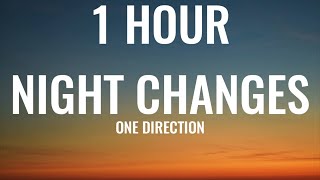 One Direction  Night Changes 1 HOURLyrics [upl. by Mintz515]