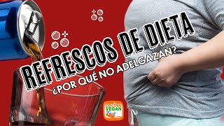 Refrescos de dieta ¿Adelgazan o engordan  Cocina Vegan Fácil [upl. by Eeuqram]