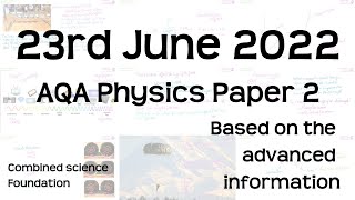 AQA Physics Paper 2 Revision  23rd June 2022  GCSE Combined Science Foundation Exam [upl. by Thomson344]