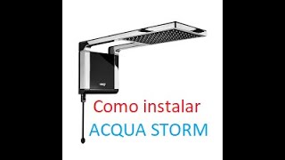 Como instalar chuveiro Lorenzetti Acqua storm [upl. by Harriette]