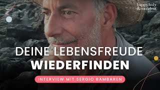 Lebensfreude wiederfinden Weniger arbeiten mehr leben  Sergio Bambaren im Interview [upl. by Selry340]