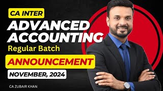 CA Inter New Advanced Accounting Batch Announcement I CA Zubair Khan [upl. by Yeslek771]