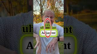 How do you say Adjacent [upl. by Naid]