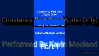 Constancy Part One Audio Only  Part 1 Shorts Clips Part1 [upl. by Olram]