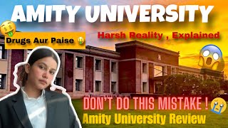 AMITY UNIVERSITY  Secrets Revealed 😱 College Review  Life At Amity University ❤️ HARSH REALITY 😭 [upl. by Silverts]