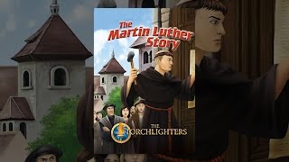 The Torchlighters The Martin Luther Story [upl. by Terrye353]