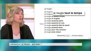 quotJe rougis tout le tempsquot que faire   Le Magazine de la santé [upl. by Thornburg58]