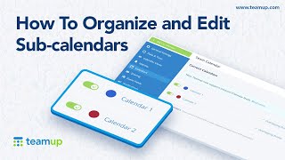 Teamup Tutorial How To Organize and Edit SubCalendars [upl. by Ocicnarf989]