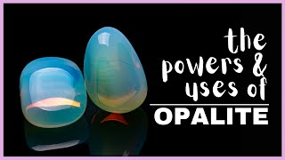 Opalite Spiritual Meaning Powers And Uses [upl. by Haney907]