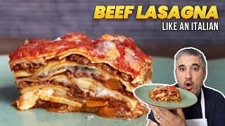 How to Make BEEF LASAGNA Like an Italian [upl. by Llednor]