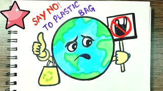 Say No To Plastic Drawing  Stop Plastic Bags Pollution Poster Making  Plastic Mukt Bharat Drawing [upl. by Schreibman]