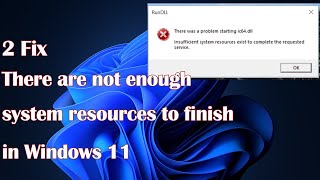 There are not enough system resources to finish the Windows 112 API fix [upl. by Sender]