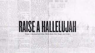 Raise A Hallelujah Official Lyric Video  Bethel Music Jonathan amp Melissa Helser  VICTORY [upl. by Demott]