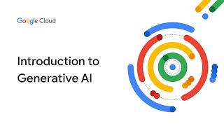 Introduction to Generative AI [upl. by Crawford]