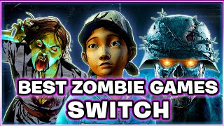 TOP 20 BEST ZOMBIE GAMES FOR NINTENDO SWITCH [upl. by Janka846]