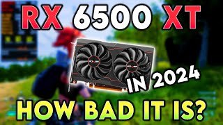 RX 6500 XT in 2024 How bad it is Tested in 14 Games [upl. by Adliw]