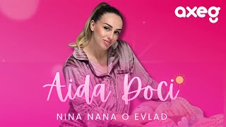 Aida Doci  Nina Nana o Evlad [upl. by Bud]