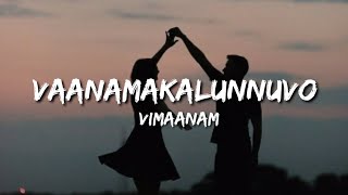 Vaanamakalunnuvo  Vimaanam Lyrics [upl. by Shatzer]