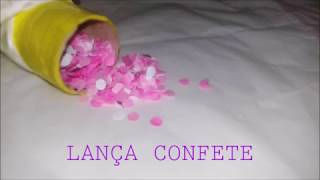 Como fazer lança confete  DIY para iniciantes [upl. by Lattonia]