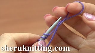 Casting On Knitting Basics Tutorial 1 Method 5 of 18 Double Turn CastOn [upl. by Talbott]