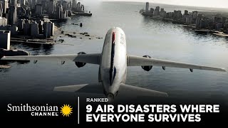 9 Crazy Air Disasters Where Everyone Survives  Smithsonian Channel [upl. by Elvie]