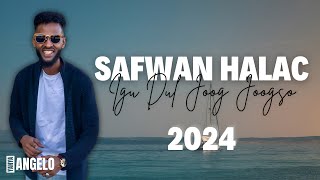 SAFWAN HALAC 2024  IGU DUL JOOGJOOGSO  HEES CUSUB lyrics [upl. by Hall]