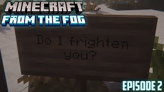 I AM FRIGHTENED  Minecraft Fantasy From The Fog S1 E2 [upl. by Okomot]