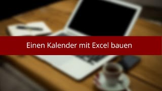 Kalender mit Excel bauen [upl. by Lyris]