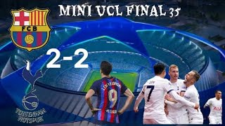 MINI UCL FINAL 35  BARCELONA VS TOTTENHAM  BARCELONA DREAM BROKEN TO THEIR 10TH TITLE💔 [upl. by Eiramassenav310]