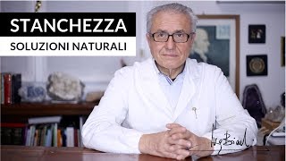 Stanchezza psicofisica le soluzioni naturali [upl. by Marashio]