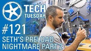 Seths Preload Nightmare Part 2  Tech Tuesday 121 [upl. by Kittie]