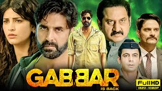 Gabbar Is Back Full Movie 2015  Akshay Kumar Shruti Haasan Suman Talwar  1080p HD Facts amp Review [upl. by Luedtke270]