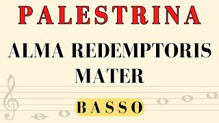 Palestrina  Alma Redemptoris Mater Basso [upl. by Eugenle245]