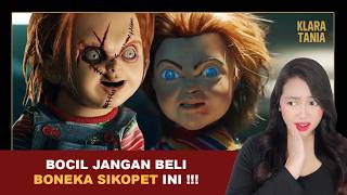 BOCIL JANGAN BELI BONEKA SIKOPET INI   Alur Cerita Film oleh Klara Tania [upl. by Gail]