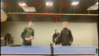 Prime Table Tennis Challenge [upl. by Waki]