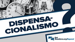 ¿Es bíblico el dispensacionalismo [upl. by Ahsotan]