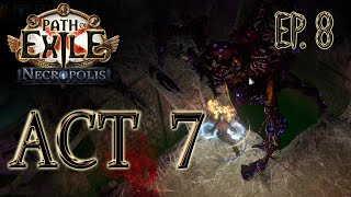 Ep 8 Act 7  Dual Claw Molten Strike Ranger  POE 324  GameWithSki [upl. by Abibah850]