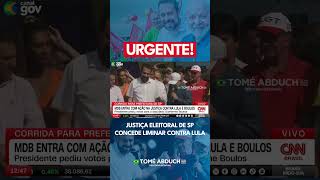 Justiça Eleitoral de SP concede liminar contra Lula [upl. by Hallett484]