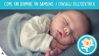 Far addormentare il bambino i consigli dellostetrica [upl. by Odlanier]