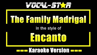 The Family Madrigal  Encanto  Karaoke Song With Lyrics [upl. by Pearle]