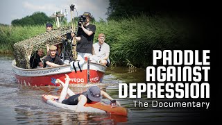 Paddle Against Depression  4K Documentaire over depressie [upl. by Blackmun294]