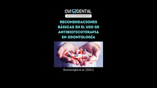 ► Recomendaciones básicas en el uso de antibioticoterapia en odontología [upl. by Teresa]