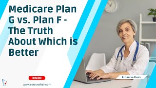 Medicare Plan G vs Plan F  The Truth About Which is Better [upl. by Regnig]