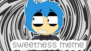 sweetness meme ft joyxiety lazy [upl. by Inahc419]