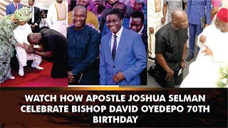 Watch How Apostle Joshua Selman Celebrated Bishop David Oyedepo On His 70th Birthday [upl. by Ecirehc154]