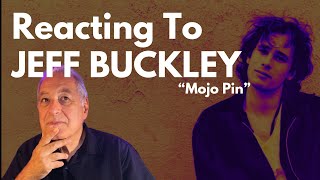 Mojo Pin Reaction  Jeff Buckley Is Amazing [upl. by Ahsillek431]