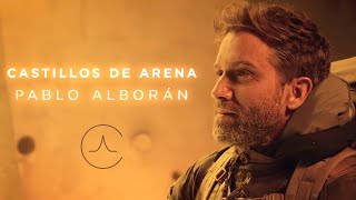 Pablo Alborán  Castillos de arena Videoclip Oficial [upl. by Churchill]