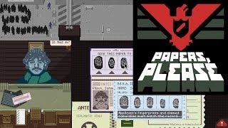 Papers Please [upl. by Kendra]