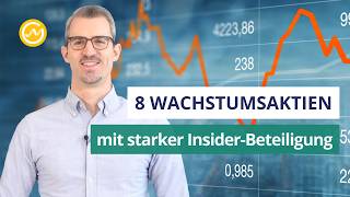 Top 8 Wachstumsaktien mit starker InsiderBeteiligung – Analyse amp Einschätzung [upl. by Nelie]