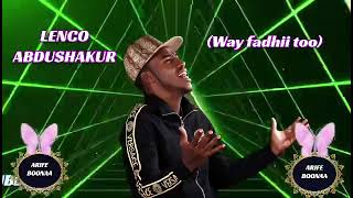 Lenco Abdushakur  Way fadhii too  best emotional oromo music 💫 [upl. by Blanchette]